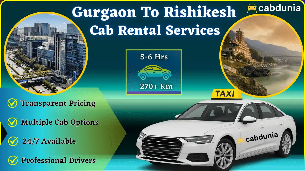 Gurgaon to Rishikesh Taxi Service